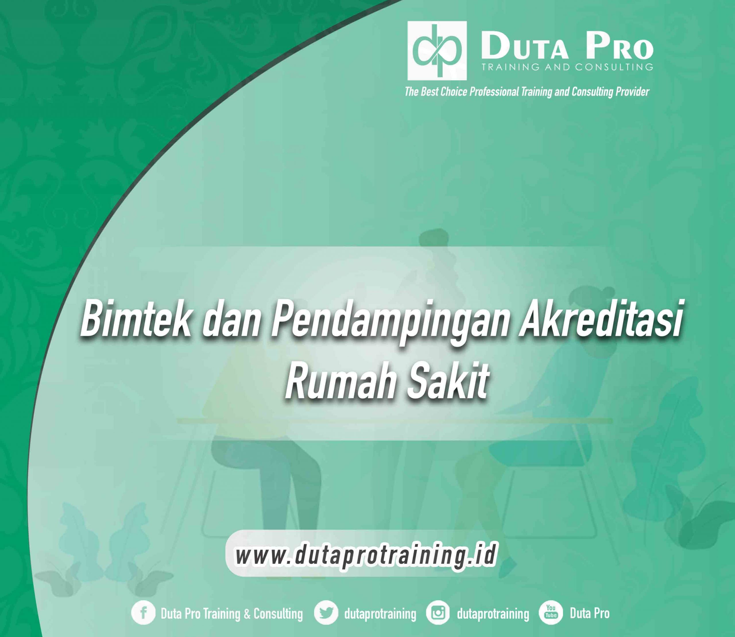 Bimtek dan Pendampingan Akreditasi Rumah Sakit