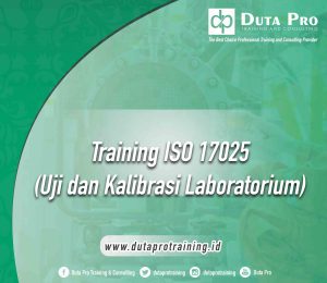 Training ISO 17025 : Uji dan Kalibrasi Laboratorium jogja bali bandung