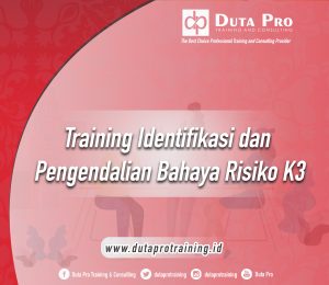 Training Identifikasi dan Pengendalian Bahaya Risiko K3