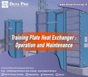 Training Plate Heat Exchanger – Operation and Maintenance Image Training Duta Pro Training Jakarta Bandung Jogja Bali Surabaya Lombok