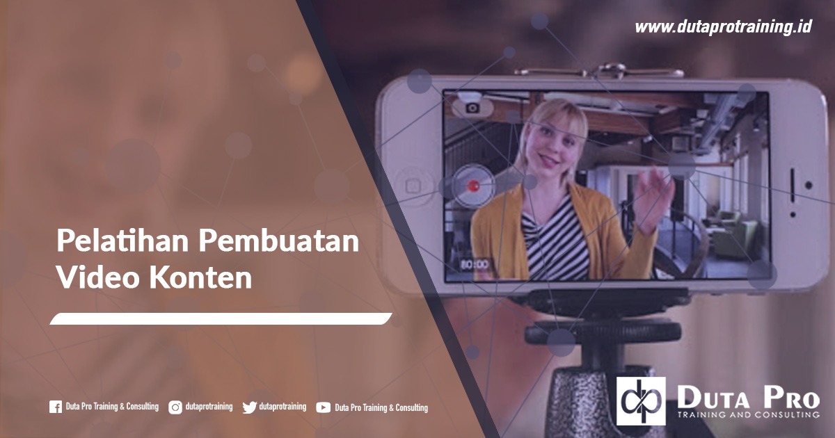 Pusat Pelatihan Pembuatan Video Konten Informasi Pelatihan di Jakarta, Bandung, Jogja, Surabaya, Bali, Lombok, Kalimantan Duta Pro Training Consulting