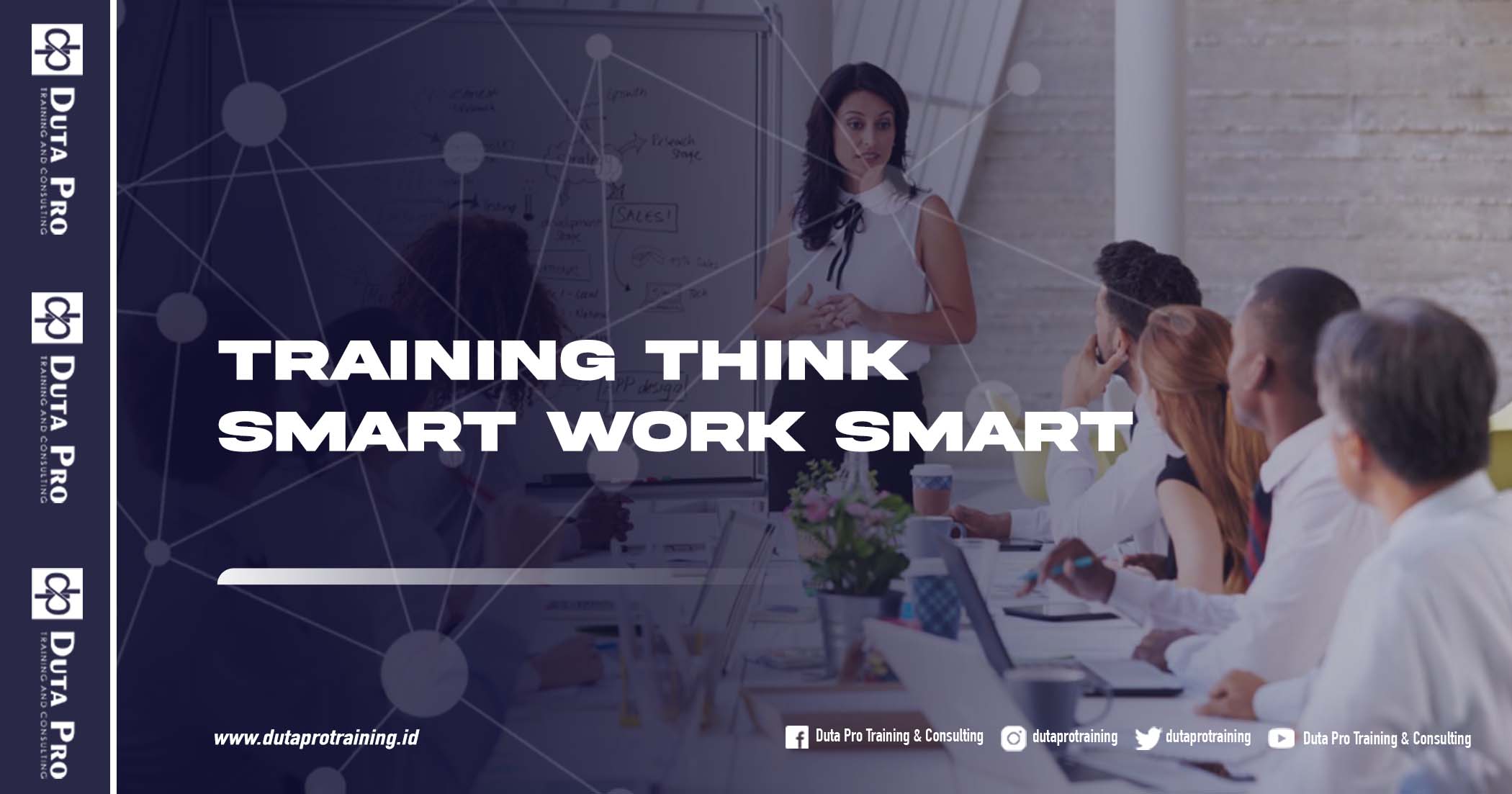 Pusat Informasi Training - Pelatihan di Jakarta, Bandung, Jogja, Surabaya, Bali, Lombok, Kalimantan Murah Training Think Smart Work Smart Duta Pro Training Consulting